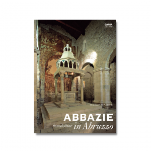 ABBAZIE BENEDETTINE IN ABRUZZO