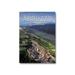 ABRUZZO UNA TERRA DA SCOPRIRE - SECRETS AND TREASURES