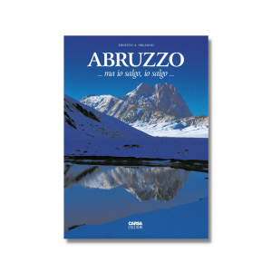 ABRUZZO …ma io salgo, io salgo…