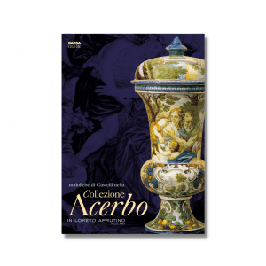 Maioliche di Castelli nella COLLEZIONE ACERBO in Loreto Aprutino