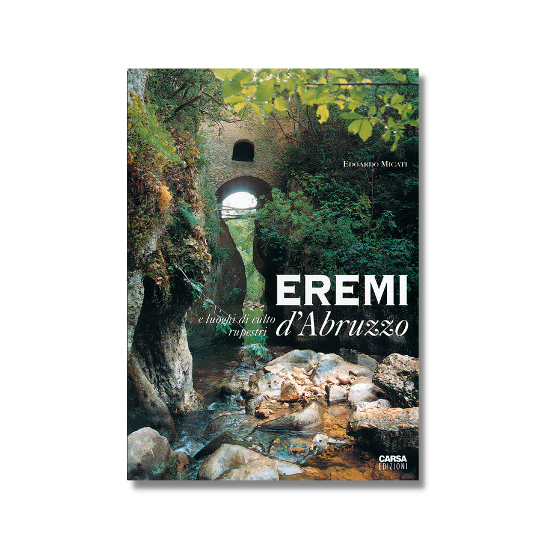 EREMI D’ABRUZZO e luoghi di culto rupestri