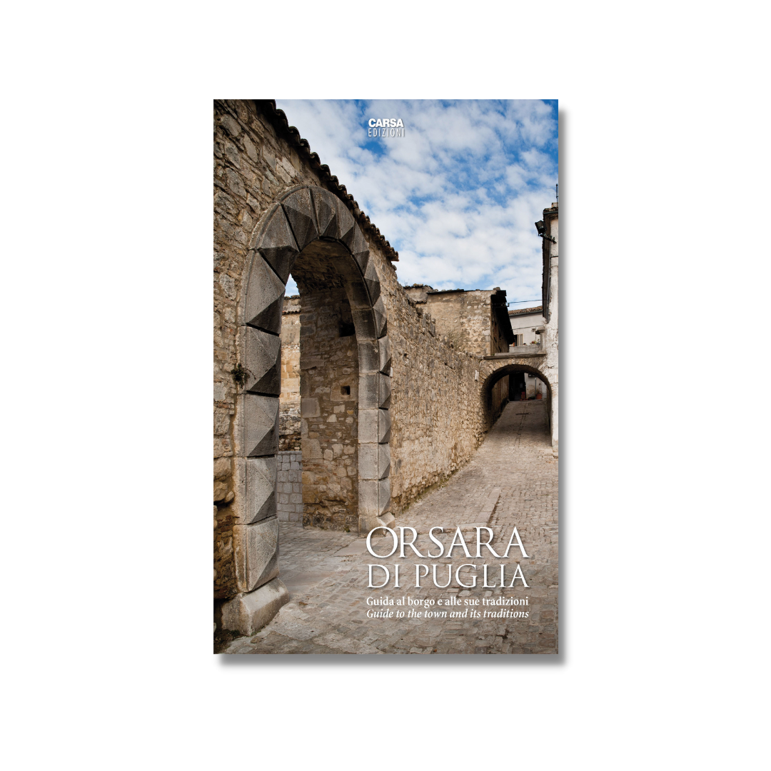 ORSARA DI PUGLIA Guida al borgo e alle sue tradizioni