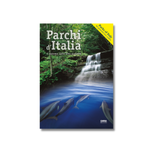 PARCHI D’ITALIA - Il sistema delle aree protette