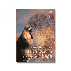 PARCO NAZIONALE DEL GRAN SASSO E MONTI DELLA LAGA - Capolavoro della Natura, capolavoro della Cultura