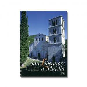 SAN LIBERATORE A MAJELLA - L’antico monastero benedettino e il suo territorio