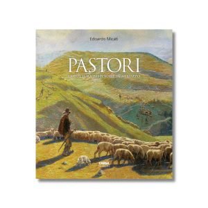 Pastori. La cultura pastorale in Abruzzo